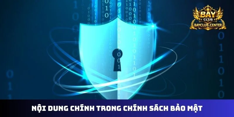 Nội dung chính trong chính sách bảo mật