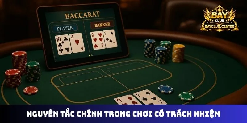 Nguyên tắc chính trong chơi có trách nhiệm
