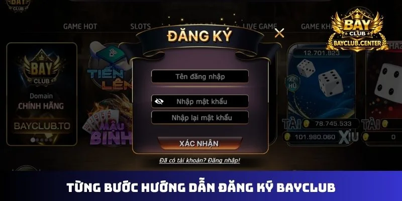 Từng bước hướng dẫn đăng ký Bayclub