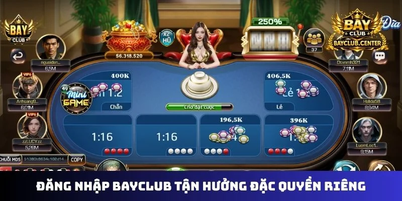 Đăng nhập Bayclub tận hưởng đặc quyền riêng