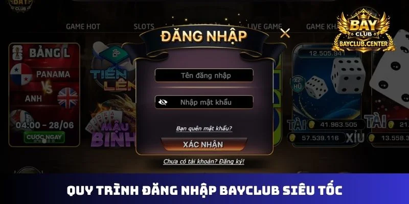 Quy trình đăng nhập Bayclub siêu tốc