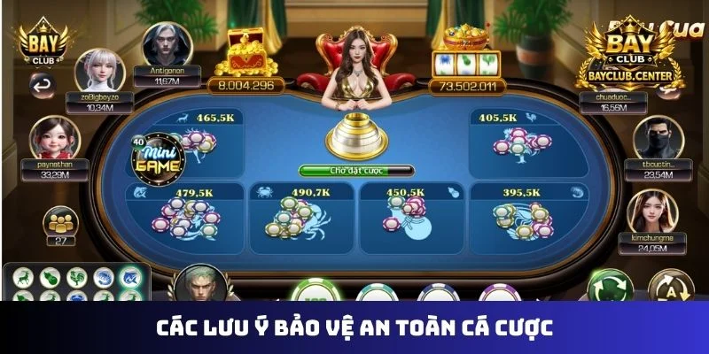 Các lưu ý bảo vệ an toàn cá cược