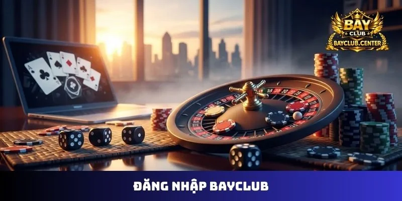 Đăng nhập Bayclub