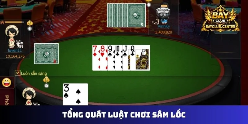 Tổng quát luật chơi sâm lốc