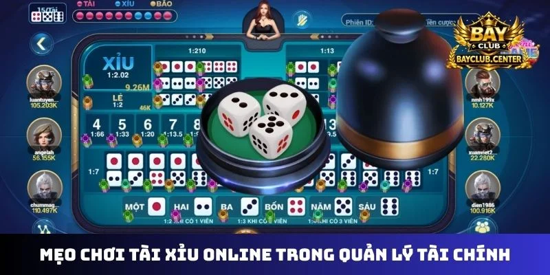 Mẹo chơi tài xỉu online trong quản lý tài chính