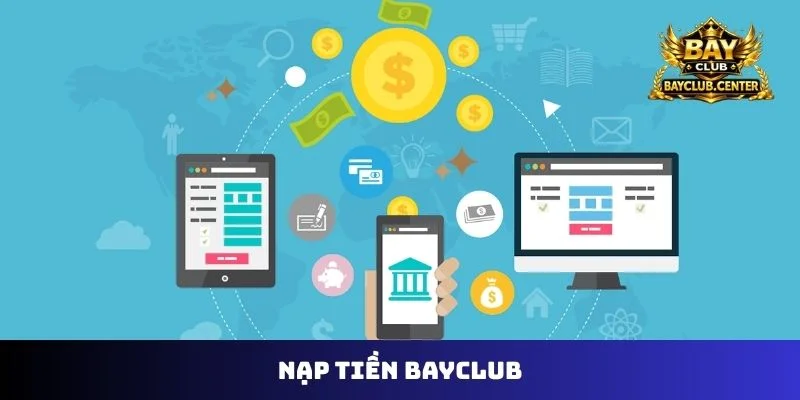 Nạp tiền Bayclub